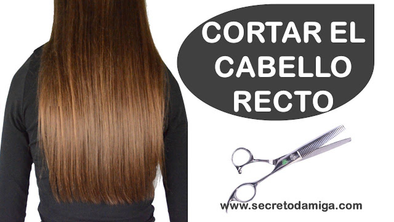 Como Cortarme El Cabello Recto Yo Misma CÓMO CORTAR EL CABELLO RECTO - Secretodamiga
